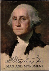 George Washington: Man and Monument