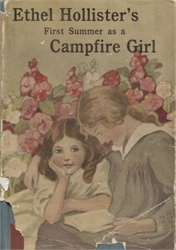 Ethel Hollister's First Summer as a Campfire Girl