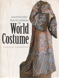 Illustrated Encyclopedia of World Costume
