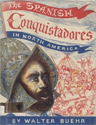 Spanish Conquistadores in North America