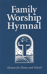 Family Worship Hymnal - Standard Edition