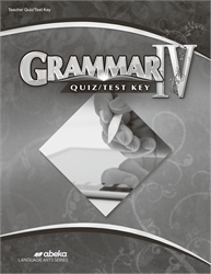Grammar and Composition IV - Quiz & Test Key