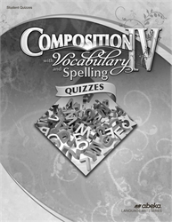 Composition with Vocabulary and Spelling IV - Quiz Book