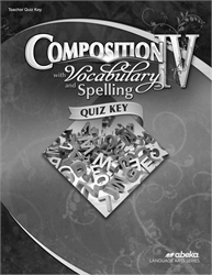 Composition with Vocabulary and Spelling IV - Quiz Key