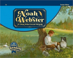 Noah Webster: A Man Who Loved Words - Teacher Edition