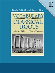 Vocabulary From Classical Roots E - Teacher Edition