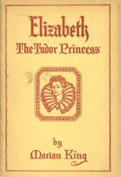 Elizabeth: The Tudor Princess