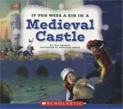 If You Were a Kid in a Medieval Castle