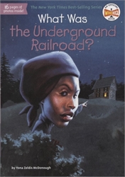 What Was the Underground Railroad?