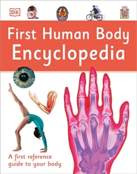 DK First Human Body Encyclopedia