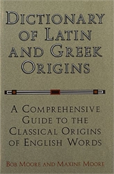 Dictionary of Latin and Greek Origins