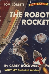 Tom Corbett: The Robot Rocket