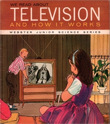 We Read About Television and How It Works
