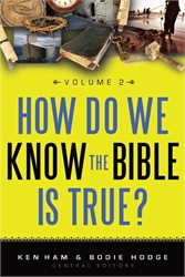 How Do We Know the Bible is True? Volume 2