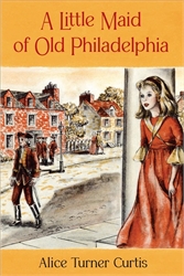 Little Maid of Old Philadelphia