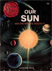 Our Sun and the Worlds Around It