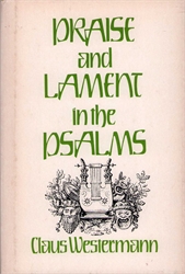 Praise and Lament in the Psalms