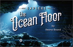 Explore the Ocean Floor
