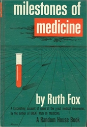 Milestones of Medicine