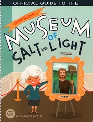 Official Guide to the Marvelous Museum of Salt and Light