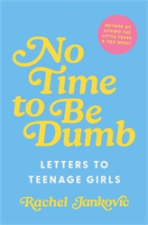 No Time to Be Dumb