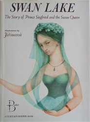 Swan Lake: The Story of Prince Siegfried and the Swan Queen