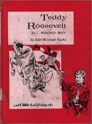 Teddy Roosevelt: All-Round Boy