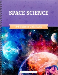 Space Science Grade 3-8 Unit Study - Course Book