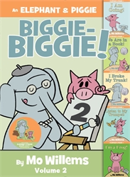 Elephant and Piggie Biggie Volume 2