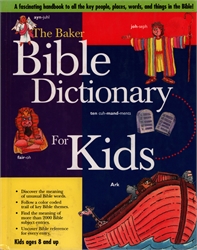 Baker Bible Dictionary for Kids