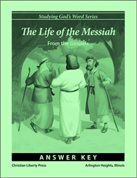 Life of the Messiah From the Gospels - Answer Key