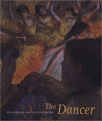 Dancer: Degas, Forain, and Toulouse-Lautrec