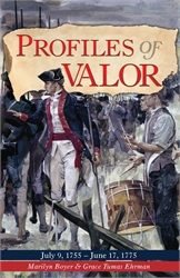 Profiles of Valor #1: July 9, 1755–June 17, 1775