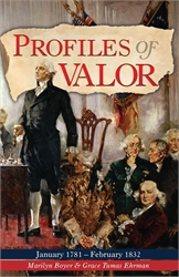 Profiles of Valor #4: January 1781–February 1832