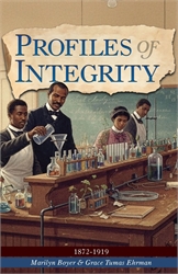 Profiles of Integrity #3: 1872-1919