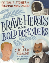 Brave Heroes and Bold Defenders