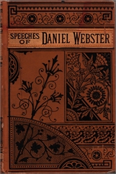 Speeches of Daniel Webster and His Master-Pieces